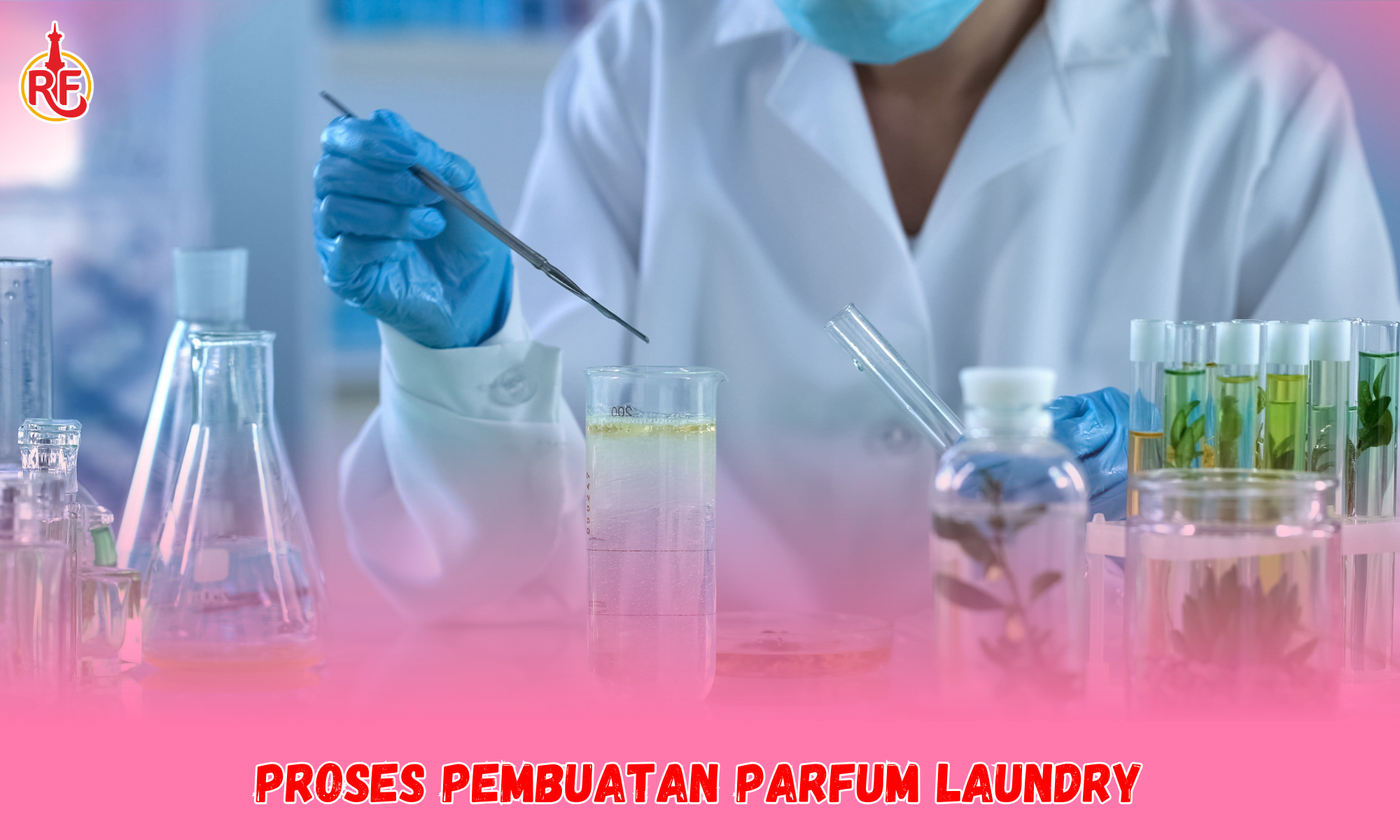 Proses Pembuatan Parfum laundry
