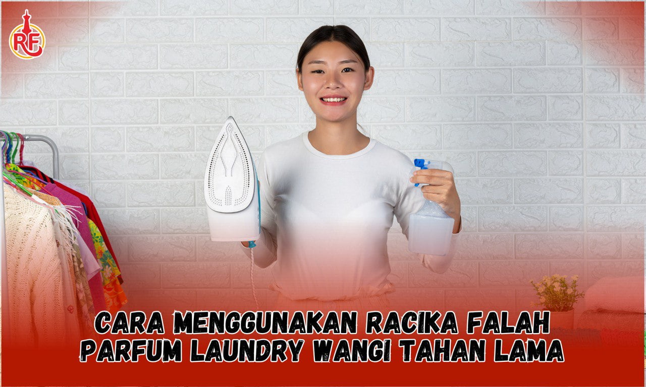Cara penggunaan parfum laundry 
