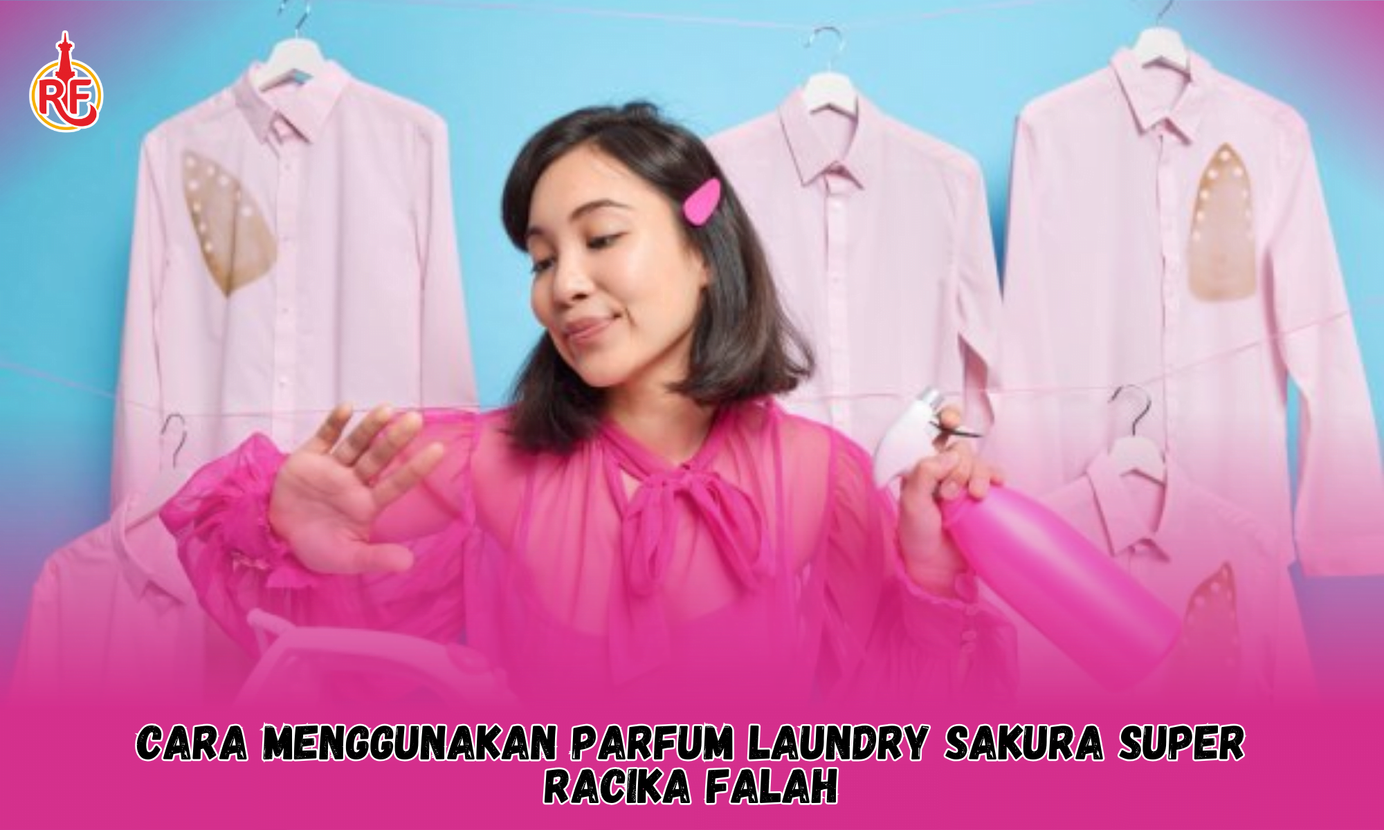 Cara Penggunaan Parfum Laundry